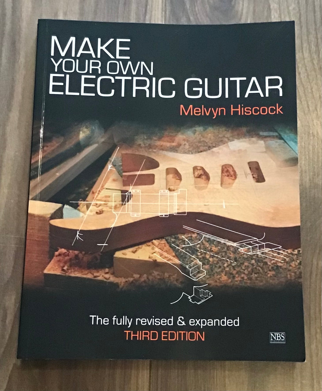 HOW TO MAKE YOUR OWN ELECTRIC GUITAR BOOK